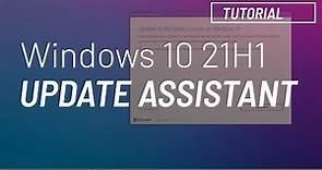 Windows 10 May 2021 Update, 21H1: Update Assistant install tutorial