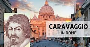 Caravaggio paintings in ROME. A travel guide to find Caravaggio masterpieces in Rome