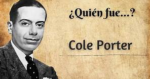 Quién fue Cole Porter?