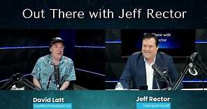"Out There" With Jeff Rector (David Michael Latt Interview)