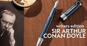 Writers Edition I Sir Arthur Conan Doyle I Montblanc