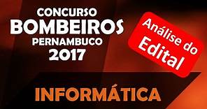 Concurso Bombeiros PE 2017 Pernambuco CBMPE Análise Edital