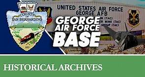 The Story of George Air Force Base