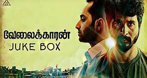 Velaikkaran#juke box- songs@
