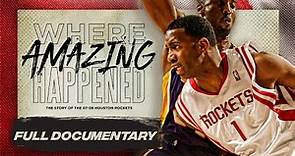Where Amazing Happened: The Story of the 2007-08 Houston Rockets