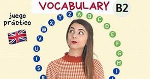 Vocabulary B2 - Juego - ejercicio + ejemplos