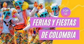 10 Ferias y Fiestas de Colombia | Fiestas Colombianas | Colombia Tierra Querida
