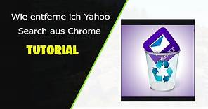 Wie entferne ich Yahoo Search aus Chrome? So entfernen Sie Search.yahoo.com Redirect