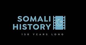 Somali Historiography Through the Ages: Part One of Somali History and Political Context