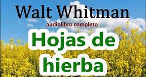 Walt Whitman-audiolibro completo-"Hojas de hierba"