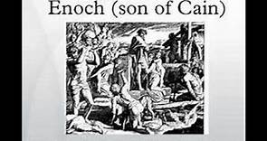 Enoch the Son of cain, And the Land of Nod