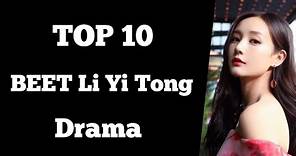 TOP 10 BEST Li Yi Tong drama list || Li Yi Tong drama list Chinese drama || cdrama