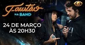 [AO VIVO] FAUSTÃO NA BAND | GUSTAVO MIOTO E ANA CASTELA - 24/03/2023