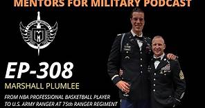 Marshall Plumlee - From the NBA to Ranger Regiment