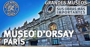 El Museo D'Orsay de París. Sus Obras más Importantes | Amando García