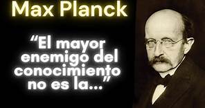 Mejores frases de Max Planck