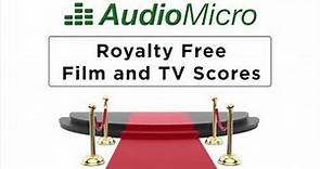 Royalty Free Film Score and Television Music from AudioMicro.com