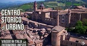 Viaggio in Italia nel Patrimonio Unesco: centro storico di Urbino