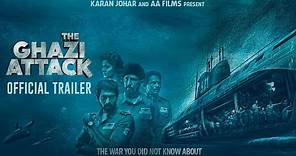 The Ghazi Attack | Official Trailer | Karan Johar | Rana Daggubati | Taapsee Pannu