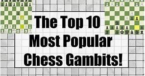 The Top 10 Most Popular Chess Gambits