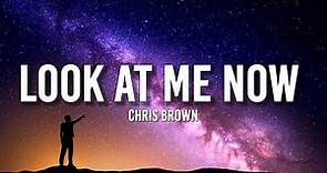 Chris Brown - Look at Me Now (Lyrics) ft. Lil Wayne, Busta Rhymes | "I'm fresher than a muh'f**ka"