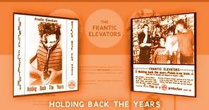 Frantic Elevators - Holding Back The Years