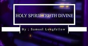 HOLY SPIRIT TRUTH DIVINE || MHB 288