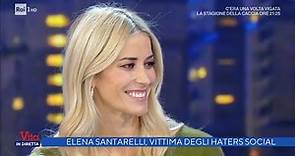 Elena Santarelli, vittima degli haters social - La vita in diretta 30/11/2021