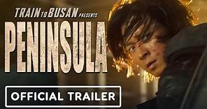 Train to Busan Presents: Peninsula - Official Trailer (2020)