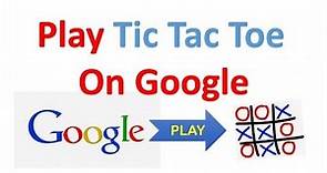 How to play Tic Tac Toe on Google | Games on Google