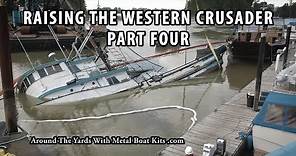 Fish Boat Sinking - Raising The Western Crusader Part Four
