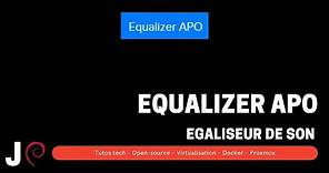 Les Tools: No. 14: Equalizer APO - Egaliseur graphique pour Windows