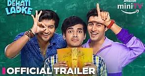 Dehati Ladke - Official Trailer | Shine Pandey, Aasif Khan & Kusha Kapila | 15 Dec | Amazon miniTV