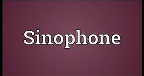 Sinophone Meaning