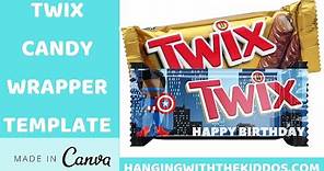 TWIX| How to Make Custom Party Favors| CREATE-PRINT-ASSEMBLE| TWIX CANDY WRAPPER TEMPLATE| Canva