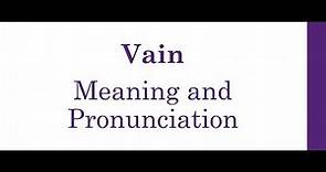 Vain Meaning and Example Sentences