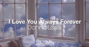 I Love You Always Forever / Donna Lewis (Sub Español)