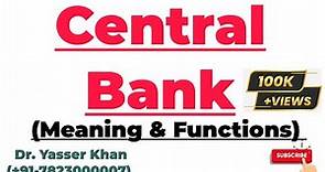Central Bank | Meaning Of Central Bank | Functions Of Central Bank