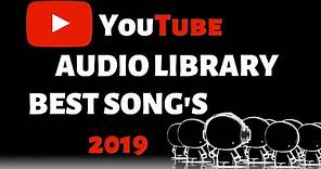 Top 12 Best Song's in Youtube Audio Library | No Copyright Music