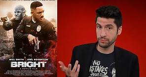 Bright - Movie Review