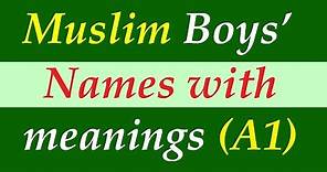 Muslim boys names starting with A with meaning in English part 1