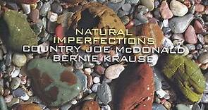 Country Joe McDonald & Bernie Krause - Natural Imperfections
