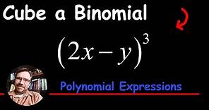 How to Cube a Binomial using the Distributive Property
