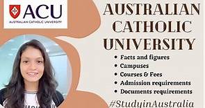 Australian Catholic University | Facts and Figures | Campuses | Fees | Eligibility | Admission |