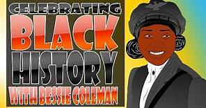 Celebrating Black History for students: Learn about the life of Bessie Coleman (Educational Videos)