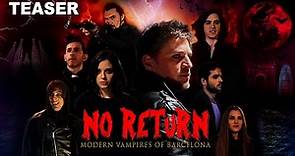 Horror Short Film | No Return "Modern Vampires of Barcelona" (Teaser) Jimmy Tetrov