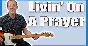 Living On A Prayer Guitar Lesson (Bon Jovi)