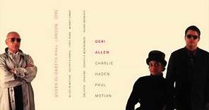 Geri Allen, Charlie Haden & Paul Motian: Live in London (1991)