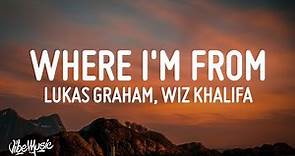 Lukas Graham - Where I'm From (Lyrics) ft. Wiz Khalifa