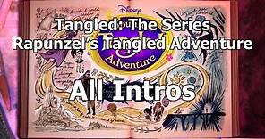 Tangled: The Series / Rapunzel's Tangled Adventure | All Intros (3 Seasons)